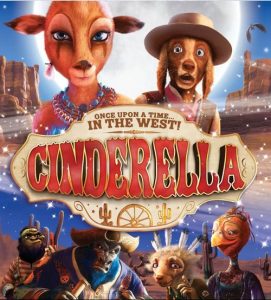 ซินเดอเรลล่า ผจญจอมโจรทะเลทราย Cinderella Once Upon A Time In The West (2012)
