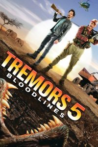 ทูตนรกล้านปี 5: สายพันธุ์เขมือบโลก Tremors 5: Bloodlines (2015)