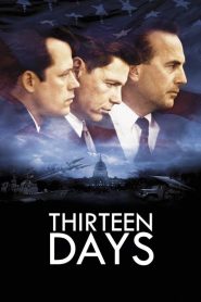 13 วัน ปฏิบัติการหายนะโลก Thirteen Days (2000)