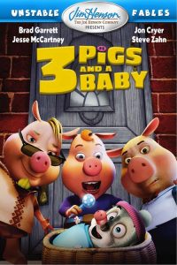 หมู 3 ซ่าส์กับลูกหมาป่าจอมเฮี้ยว Unstable Fables: 3 Pigs & a Baby (2008)