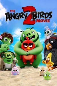 แอ็งกรี เบิร์ดส เดอะ มูวี่ 2 The Angry Birds Movie 2 (2019)