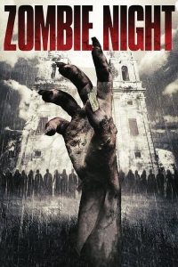 ซากนรกคืนสยอง Zombie Night (2013)