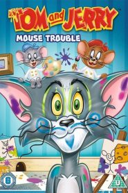 ทอมกับเจอร์รี่ ปัญหาหนูๆ Tom and Jerry – Mouse Trouble (2014)