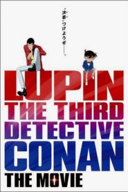 ลูแปงที่ 3 ปะทะ ยอดนักสืบจิ๋วโคนัน Lupin the Third vs. Detective Conan: The Movie (2013)