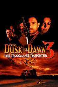เขี้ยวนรกดับตะวัน From Dusk Till Dawn 3: The Hangman’s Daughter (1999)