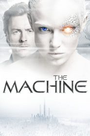 มฤตยูมนุษย์จักรกล The Machine (2013)
