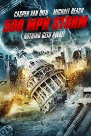 พายุมหากาฬถล่มโลก 500 MPH Storm (2013)