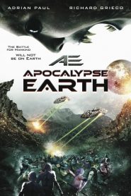 สยองโลกมฤตยู AE: Apocalypse Earth (2013)