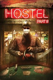 นรกรอชำแหละ 3 Hostel: Part III (2011)