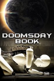 บันทึกสิ้นโลก จักรกลอัจฉริยะ Doomsday Book (2012)