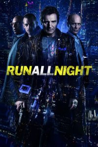 คืนวิ่งทะลวงเดือด Run All Night (2015)
