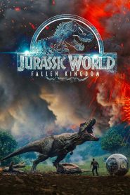 จูราสสิค เวิลด์: อาณาจักรล่มสลาย Jurassic World: Fallen Kingdom (2018)