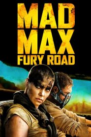 แมด แม็กซ์: ถนนโลกันตร์ Mad Max: Fury Road (2015)