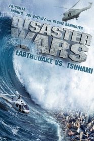 มหาวิบัติสึนามิ Disaster Wars: Earthquake vs. Tsunami (2013)