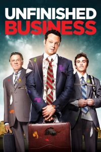 ทริปป่วน กวนไม่เสร็จ Unfinished Business (2015)