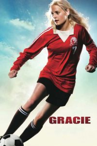 กรซี่ เตะนี้ด้วยหัวใจ Gracie (2007)