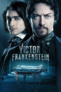 วิกเตอร์ แฟรงเกนสไตน์ Victor Frankenstein (2015)
