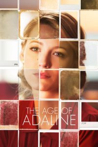 อดาไลน์ หยุดเวลา รอปาฏิหาริย์รัก The Age of Adaline (2015)