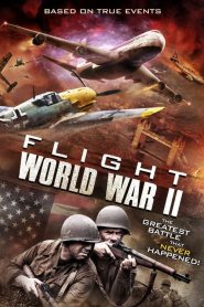 บินทะลุเวลาสงครามโลก Flight World War II (2015)