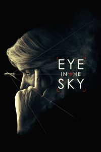 แผนพิฆาตล่าข้ามโลก Eye in the Sky (2015)