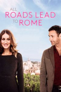 รักยุ่งยุ่ง พุ่งไปโรม All Roads Lead to Rome (2016)