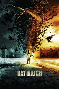 เดย์ วอทช์ สงครามพิฆาตมารครองโลก Day Watch (2006)