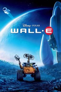 วอลล์ – อี หุ่นจิ๋วหัวใจเกินร้อย WALL·E (2008)
