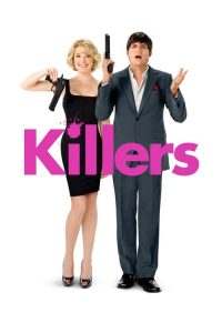 เทพบุตร หรือ นักฆ่า บอกมาซะดีดี Killers (2010)