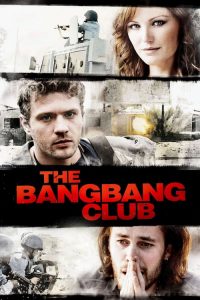 แบง แบง คลับ มือจับภาพช็อคโลก The Bang Bang Club (2010)