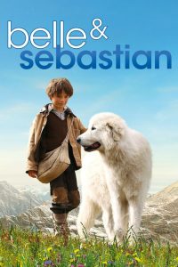 เบลและเซบาสเตียน เพื่อนรักผจญภัย Belle and Sebastian (2013)