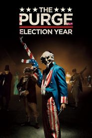 คืนอำมหิต: ปีเลือกตั้งโหด The Purge: Election Year (2016)