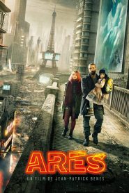 อาเรส นักสู้ปฏิวัติยานรก Ares (2016)