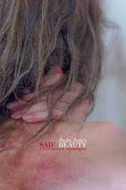 เพื่อนฉัน…ฝันสลาย Sad Beauty (2018)