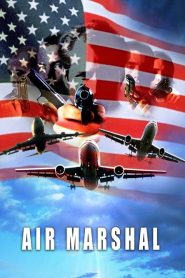 แอร์ มาร์แชล หน่วยสกัดจารชนเหนือเมฆ Air Marshall (2003)