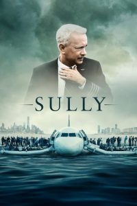 ซัลลี่ ปาฏิหาริย์ที่แม่น้ำฮัดสัน Sully (2016)