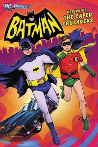 แบทแมน : การกลับมาของมนุษย์ค้างคาว Batman: Return of the Caped Crusaders (2016)