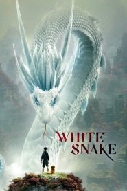 ตำนานรักนางพญางูขาว White Snake (2019)