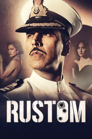 รัสทอม 3 นัดปลิดชีพ พลิกคดีสะท้านเมือง Rustom (2016)