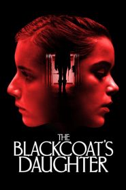 เดือนสองต้องตาย The Blackcoat’s Daughter (2017)
