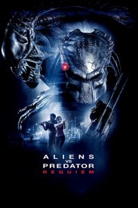 เอเลียน ปะทะ พรีเดเตอร์ 2 Aliens vs Predator: Requiem (2007)