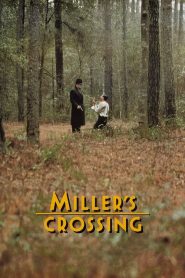 เดนล้างเดือด Miller’s Crossing (1990)