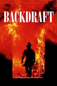 เปลวไฟกับวีรบุรุษ Backdraft (1991)