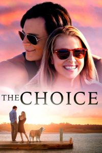 ถ้าเลือกได้ คือรักเธอ The Choice (2016)