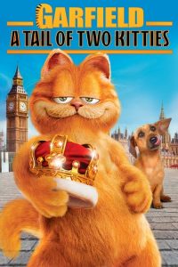 การ์ฟิลด์ 2 ตอน อลเวงเจ้าชายบัลลังก์เหมียว Garfield: A Tail of Two Kitties (2006)