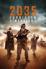 2035 ข้ามเวลากู้โลก The Forbidden Dimensions (2013)