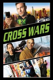 ครอส พลังกางเขนโค่นเดนนรก 2 Cross Wars (2017)
