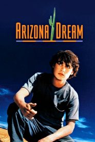 อริโซน่า ดรีม Arizona Dream (1993)