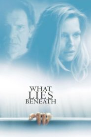 ว็อท ไลส์ บีนีธ ซ่อนอะไรใต้ความหลอน What Lies Beneath (2000)