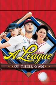 ผู้หญิงไม่ได้มีไว้รักอย่างเดียว A League of Their Own (1992)