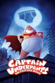 กัปตันกางเกงใน เดอะ มูฟวี่ Captain Underpants: The First Epic Movie (2017)
